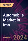 Automobile Market in Iran 2024-2028- Product Image