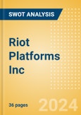 Riot Platforms Inc (RIOT) - Financial and Strategic SWOT Analysis Review- Product Image