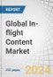Global In-flight Content Market by Type (Movie, TV Shows, Music, Games, Magazine, News), Access (Seatback Display Unit, Portable Device), Operation (Stored, Streamed), Platform (Commercial Aviation, Business Aviation) and Region - Forecast to 2029 - Product Thumbnail Image