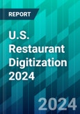 U.S. Restaurant Digitization 2024: The Industry Looks to AI and Unified Commerce to Enhance the Customer Experience- Product Image