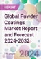 Global Powder Coatings Market Report and Forecast 2024-2032 - Product Image