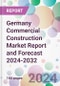 Germany Commercial Construction Market Report and Forecast 2024-2032 - Product Image