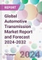 Global Automotive Transmission Market Report and Forecast 2024-2032 - Product Image