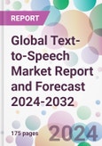 Global Text-to-Speech Market Report and Forecast 2024-2032- Product Image