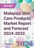 Malaysia Skin Care Products Market Report and Forecast 2024-2032- Product Image