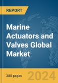 Marine Actuators and Valves Global Market Opportunities and Strategies to 2033- Product Image