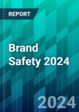 Brand Safety 2024: How to Protect Brands From AI Risks, CTV Ad Fraud, Misinformation, and Worse- Product Image