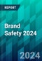 Brand Safety 2024: How to Protect Brands From AI Risks, CTV Ad Fraud, Misinformation, and Worse - Product Thumbnail Image