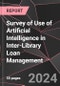 Survey of Use of Artificial Intelligence in Inter-Library Loan Management - Product Thumbnail Image
