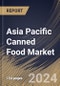 Asia Pacific Canned Food Market Size, Share & Trends Analysis Report By Type, By Distribution Channel (Hypermarkets & Supermarkets, Food Service, Convenience Stores, Online and Others), By Product, By Country and Growth Forecast, 2024 - 2031 - Product Image