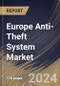 Europe Anti-Theft System Market Size, Share & Trends Analysis Report By Component, By Product Type (Biometric Capture Devices, Remote Keyless Entry, Alarm, and Others), By Industry Vertical, By Country and Growth Forecast, 2024 - 2031 - Product Thumbnail Image