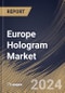 Europe Hologram Market Size, Share & Trends Analysis Report By Component (Software and Hardware), By Industry Vertical (Medical, Consumer Electronics, Retail, Industrial, Defense, and Others), By Country and Growth Forecast, 2024 - 2031 - Product Thumbnail Image