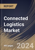 Connected Logistics Market Size, Share & Trends Analysis Report By Component, By Transportation Mode, By Technology (Wi-Fi, Bluetooth, Satellite, Cellular, and Others), By Vertical, By Regional Outlook and Forecast, 2024 - 2031- Product Image