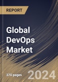 Global DevOps Market Size, Share & Trends Analysis Report By Offering, By Deployment Mode, By Enterprise Size (Large Enterprises and Small & Medium Enterprises), By Vertical, By Regional Outlook and Forecast, 2024 - 2031- Product Image