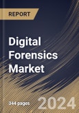 Digital Forensics Market Size, Share & Trends Analysis Report By Component, By Deployment Mode (Cloud and On-Premise), By Type, By Industry, By Regional Outlook and Forecast, 2024 - 2031- Product Image