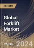 Global Forklift Market Size, Share & Trends Analysis Report By Power Source, By Load Capacity, By Modality (Lead Acid and Li-ion), By End-use, By Class (Class 3, Class 4/5, Class 1, and Class 2), By Regional Outlook and Forecast, 2024 - 2031- Product Image