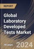 Global Laboratory Developed Tests Market Size, Share & Trends Analysis Report By Application, By Technology, By Regional Outlook and Forecast, 2024 - 2031- Product Image