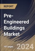 Pre-Engineered Buildings Market Size, Share & Trends Analysis Report By Structure (Single-Story and Multi-Story), By Application (Commercial and Industrial), By Regional Outlook and Forecast, 2024 - 2031- Product Image