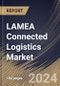 LAMEA Connected Logistics Market Size, Share & Trends Analysis Report By Component, By Transportation Mode, By Technology (Wi-Fi, Bluetooth, Satellite, Cellular, and Others), By Vertical, By Country and Growth Forecast, 2024 - 2031 - Product Thumbnail Image