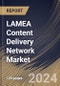 LAMEA Content Delivery Network Market Size, Share & Trends Analysis Report By Service, By Service Provider, By Solutions (Media Delivery, Web Performance Optimization and Cloud Security), By End-use, By Country and Growth Forecast, 2024 - 2031 - Product Thumbnail Image