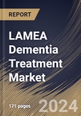 LAMEA Dementia Treatment Market Size, Share & Trends Analysis Report By Type, By Dementia Drugs Route of Administration (Oral, Transdermal Patch, and Injectable), By Dementia Drugs Distribution Channel, By Indication, By Country and Growth Forecast, 2024 - 2031- Product Image