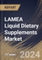 LAMEA Liquid Dietary Supplements Market Size, Share & Trends Analysis Report By Type, By Ingredient, By End-user (Adults, Geriatric, Pregnant Women, Children, and Infants), By Distribution Channel, By Application, By Country and Growth Forecast, 2024 - 2031 - Product Image