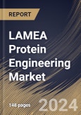 LAMEA Protein Engineering Market Size, Share & Trends Analysis Report By Product (Instruments, Reagents, and Software & Services), By End-use, By Technology, By Protein Type, By Country and Growth Forecast, 2024 - 2031- Product Image