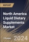 North America Liquid Dietary Supplements Market Size, Share & Trends Analysis Report By Type, By Ingredient, By End-user (Adults, Geriatric, Pregnant Women, Children, and Infants), By Distribution Channel, By Application, By Country and Growth Forecast, 2024 - 2031 - Product Image