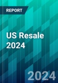 US Resale 2024: Online Resale Platforms Court High-Income Shoppers and Turn to AI Amid Slowing Growth- Product Image