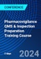 Pharmacovigilance QMS & Inspection Preparation Training Course (September 26-27, 2024) - Product Thumbnail Image