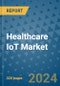 Healthcare IoT Market - Global Industry Analysis, Size, Share, Growth, Trends, and Forecast 2031 - By Product, Technology, Grade, Application, End-user, Region: (North America, Europe, Asia Pacific, Latin America and Middle East and Africa) - Product Image