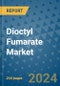 Dioctyl Fumarate Market - Global Industry Analysis, Size, Share, Growth, Trends, and Forecast 2031 - By Product, Technology, Grade, Application, End-user, Region: (North America, Europe, Asia Pacific, Latin America and Middle East and Africa) - Product Image