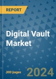 Digital Vault Market - Global Industry Analysis, Size, Share, Growth, Trends, and Forecast 2031 - By Product, Technology, Grade, Application, End-user, Region: (North America, Europe, Asia Pacific, Latin America and Middle East and Africa)- Product Image