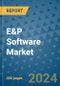 E&P Software Market - Global Industry Analysis, Size, Share, Growth, Trends, and Forecast 2031 - By Product, Technology, Grade, Application, End-user, Region: (North America, Europe, Asia Pacific, Latin America and Middle East and Africa) - Product Thumbnail Image