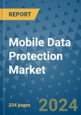 Mobile Data Protection Market - Global Industry Analysis, Size, Share, Growth, Trends, and Forecast 2031 - By Product, Technology, Grade, Application, End-user, Region: (North America, Europe, Asia Pacific, Latin America and Middle East and Africa)- Product Image