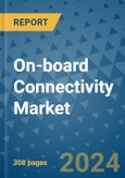 On-board Connectivity Market - Global Industry Analysis, Size, Share, Growth, Trends, and Forecast 2031 - By Product, Technology, Grade, Application, End-user, Region: (North America, Europe, Asia Pacific, Latin America and Middle East and Africa)- Product Image