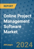 Online Project Management Software Market - Global Industry Analysis, Size, Share, Growth, Trends, and Forecast 2031 - By Product, Technology, Grade, Application, End-user, Region: (North America, Europe, Asia Pacific, Latin America and Middle East and Africa)- Product Image