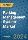 Parking Management System Market - Global Industry Analysis, Size, Share, Growth, Trends, and Forecast 2031 - By Product, Technology, Grade, Application, End-user, Region: (North America, Europe, Asia Pacific, Latin America and Middle East and Africa)- Product Image