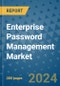 Enterprise Password Management Market - Global Industry Analysis, Size, Share, Growth, Trends, and Forecast 2031 - By Product, Technology, Grade, Application, End-user, Region: (North America, Europe, Asia Pacific, Latin America and Middle East and Africa) - Product Image