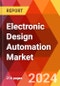 Electronic Design Automation Market, By Offering, By Deployment, By Tool, By End User: By Region - Market Size, Industry Dynamics, Opportunity Analysis and Forecast for 2024-2032 - Product Image