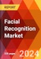 Facial Recognition Market, By Technology, By Application, By Industry: By Region - Market Size, Industry Dynamics, Opportunity Analysis and Forecast for 2024-2032 - Product Image