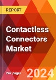 Contactless Connectors Market, By Type, By Mode of Operation, By Technology, By Data Range: By Application, By Industry, By Region - Market Size, Industry Dynamics, Opportunity Analysis and Forecast for 2024-2032- Product Image