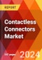 Contactless Connectors Market, By Type, By Mode of Operation, By Technology, By Data Range: By Application, By Industry, By Region - Market Size, Industry Dynamics, Opportunity Analysis and Forecast for 2024-2032 - Product Image