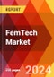 FemTech Market, By Offering, By Application, By Distribution Channel: By Region - Market Size, Industry Dynamics, Opportunity Analysis and Forecast for 2024-2032 - Product Thumbnail Image