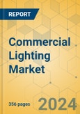 Commercial Lighting Market - Global Outlook & Forecast 2024-2029- Product Image