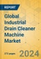 Global Industrial Drain Cleaner Machine Market - Outlook & Forecast 2024-2029 - Product Image