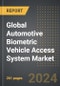 Global Automotive Biometric Vehicle Access System Market (2024 Edition): Analysis By Authentication Type, By Application, By Vehicle Type, By Region, By Country: Market Insights and Forecast (2020-2030) - Product Image