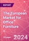 The European Market for Office Furniture - Product Image