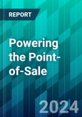 Powering the Point-of-Sale: How Hardware and Software Trends Impact the Payments Ecosystem in the U.S.- Product Image