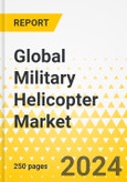 Global Military Helicopter Market - Top 5 Market Players - Annual Strategy Dossier - 2024 - Airbus, Bell, Boeing, Leonardo, Sikorsky- Product Image